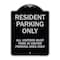 Signmission Parking Resident Parking Only All Visitors Must Park in Visitor Parking Area Only, BS-1824-23359 A-DES-BS-1824-23359 - alternate 1